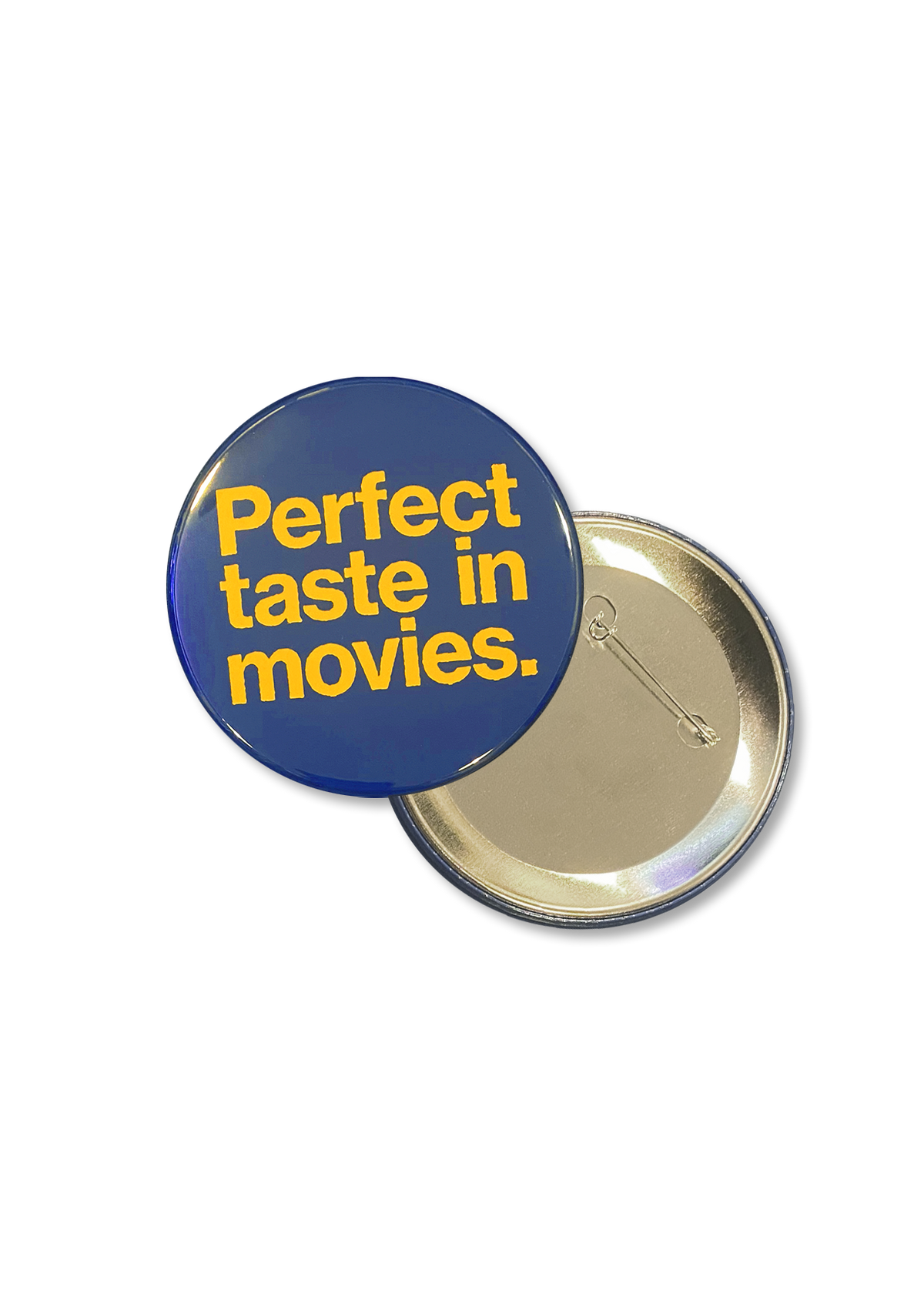 Perfect Taste In Movies Button: Pinback Button