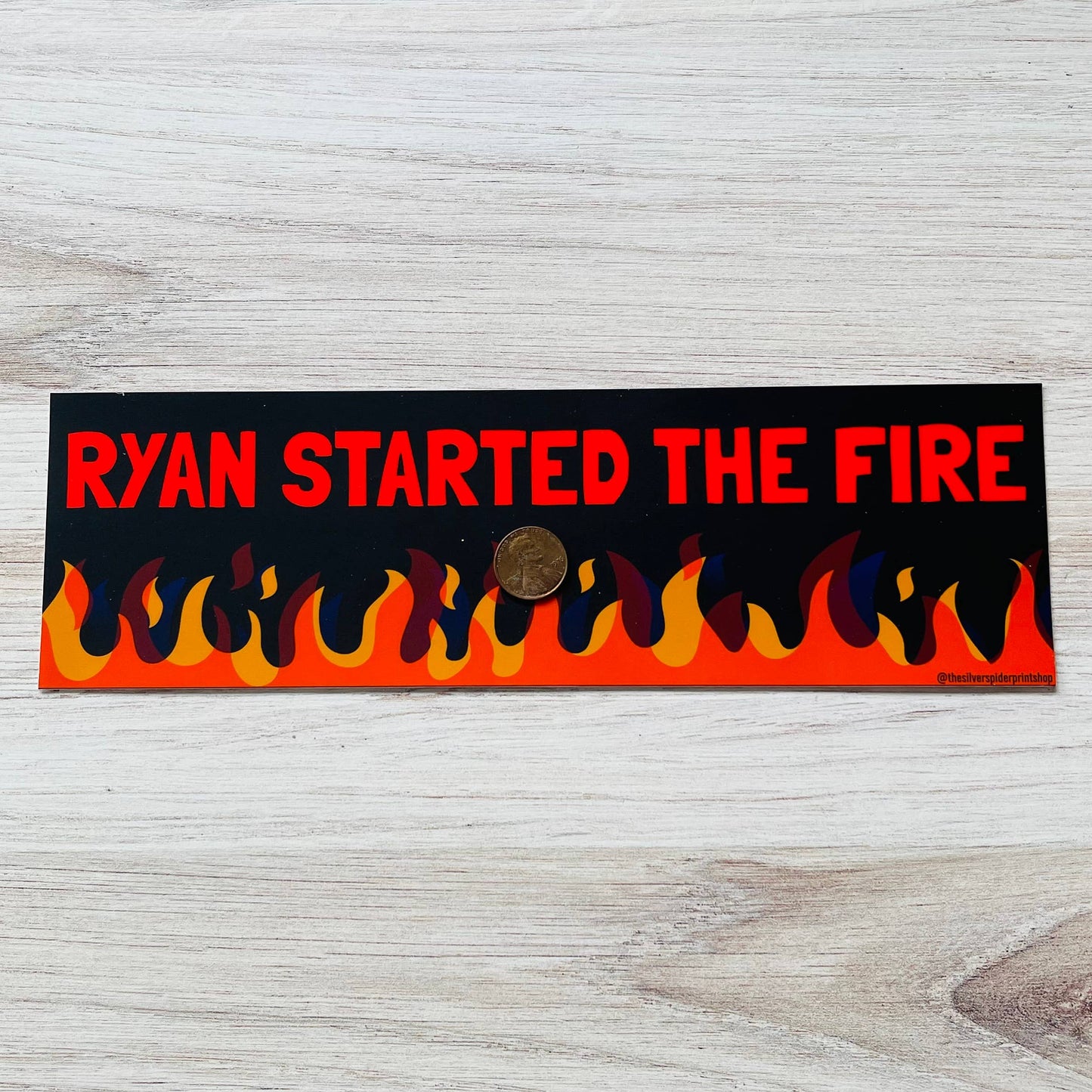 Ryan Started the Fire Bumper Sticker funny Office