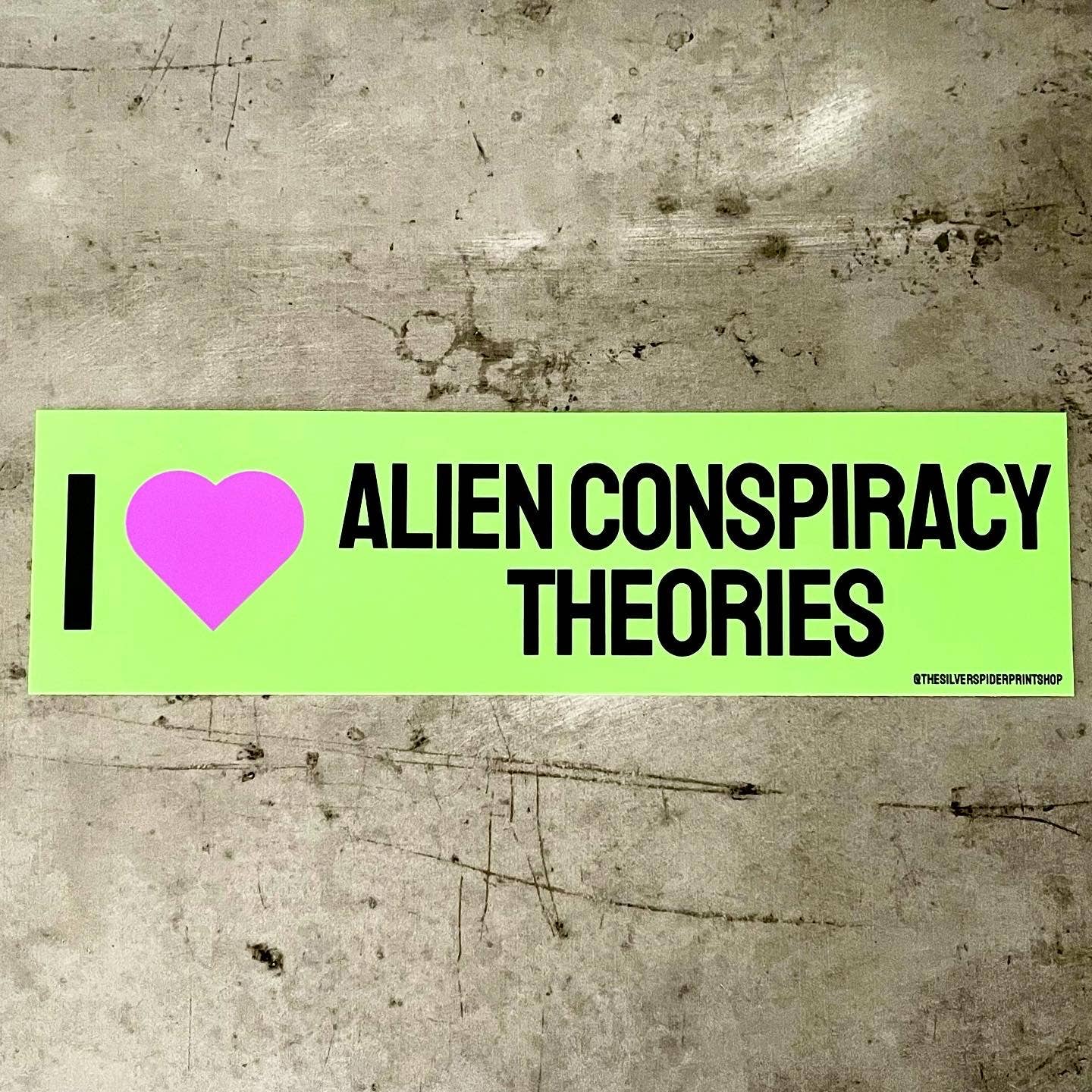 I love alien conspiracy theories Bumper Sticker Halloween