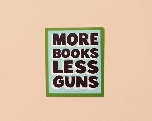 Modern Statement Vinyl Sticker—More Books Less Guns