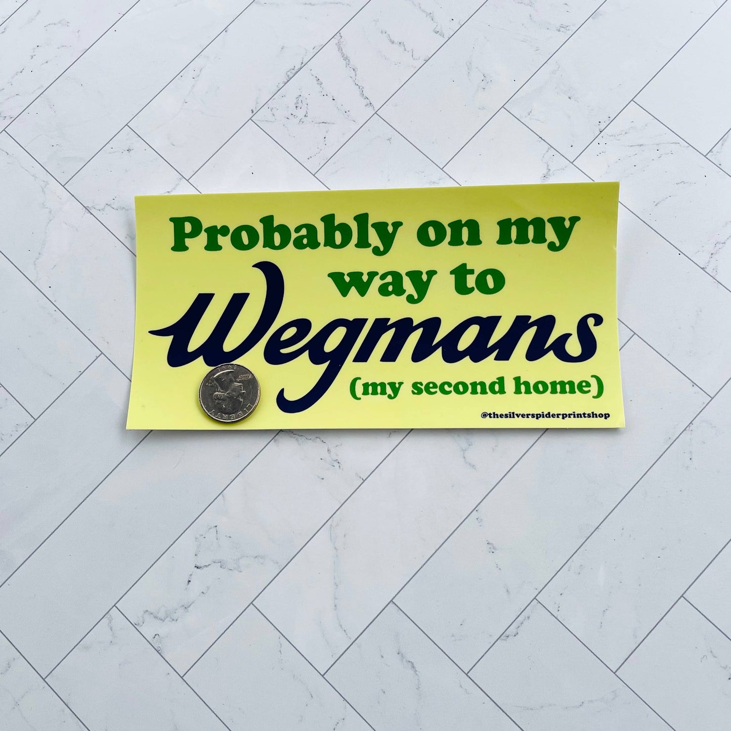 Probably on my way to Wegmans Bumper Sticker Buffalo WNY
