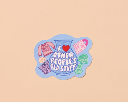Vinyl Sticker—I Heart Other People’s Old Stuff