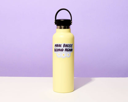 Make Racists Afraid Again Vinyl Sticker  - Stocking stuffer, Holiday, Gift Guide