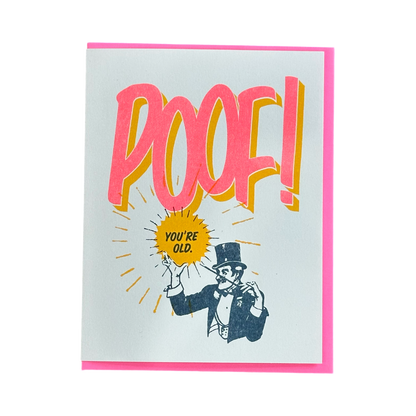 Poof! You're Old! Birthday Card