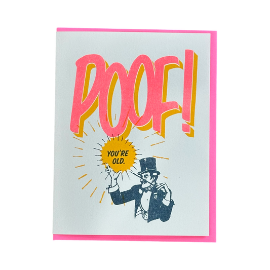 Poof! You're Old! Birthday Card