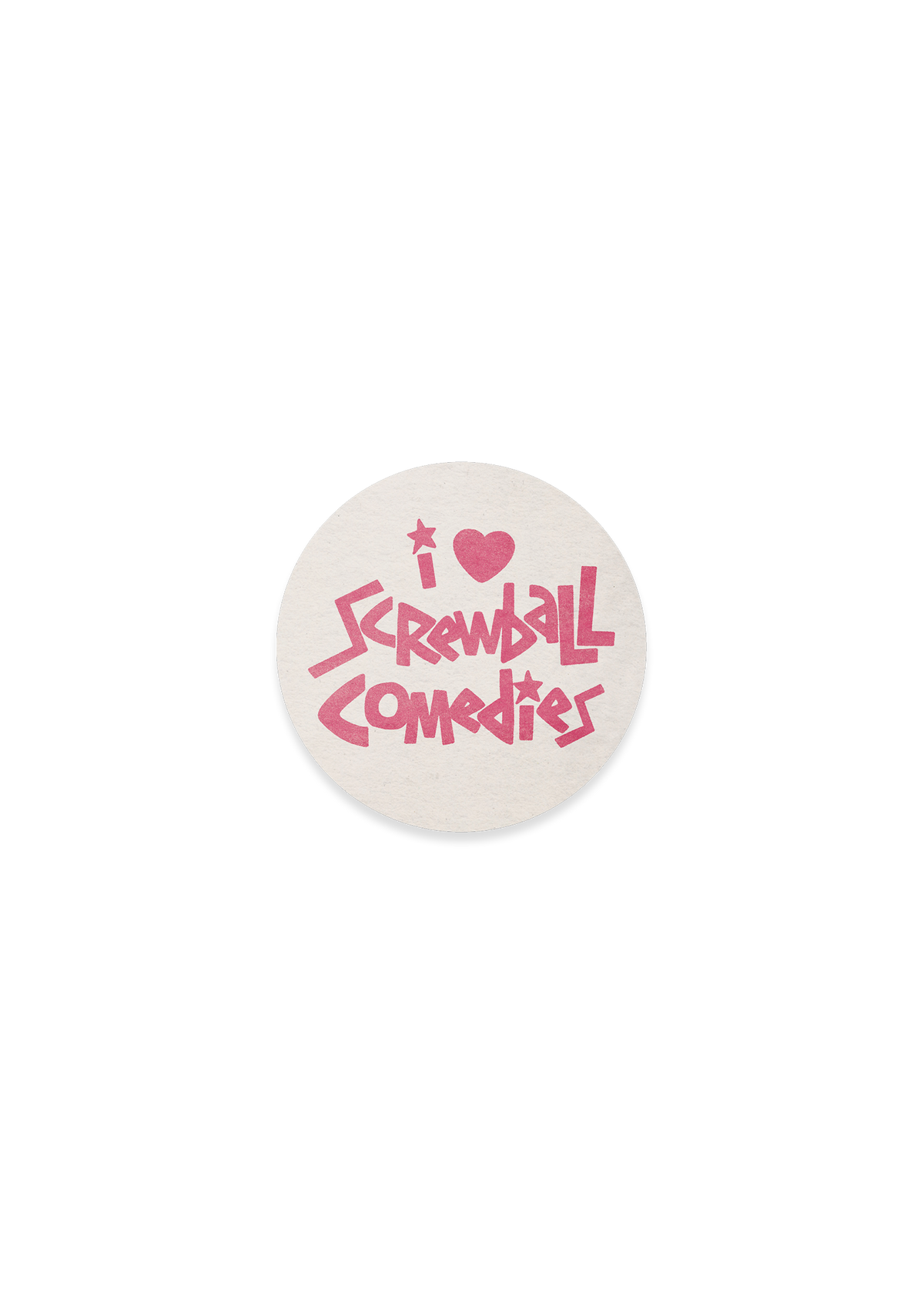 I Love Screwball Comedies Sticker