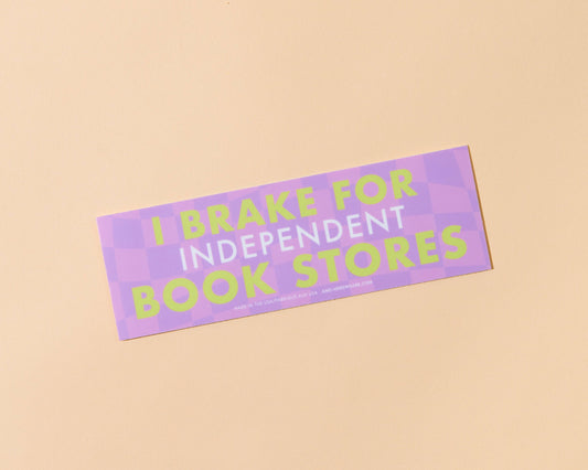 I Brake for Independent Bookstores Vinyl Bumper Sticker - Made in USA - Book Lover - Literature - Bookstores -  - Stocking stuffer, Holiday, Gift Guide