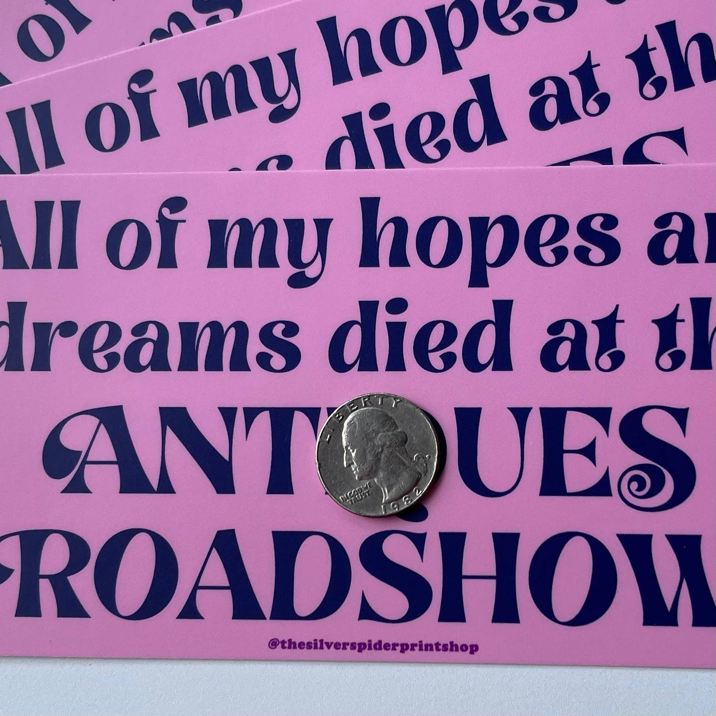 Hopes and dreams died at Antiques Roadshow bumper sticker