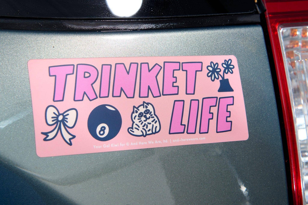 Vinyl Bumper Sticker—Trinket Life