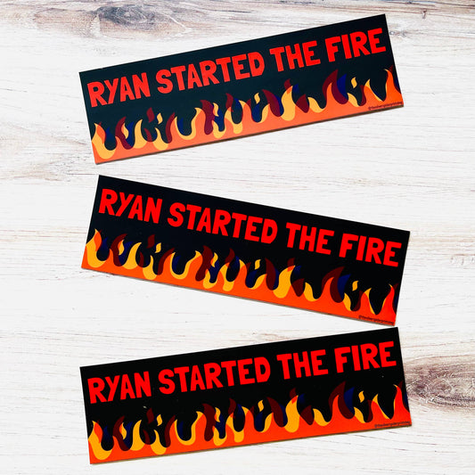 Ryan Started the Fire Bumper Sticker funny Office